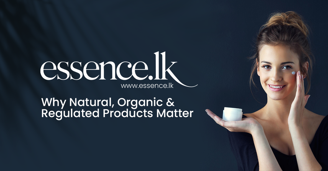 Clean Beauty in Sri Lanka | Why Natural, Organic & Regulated Products Matter