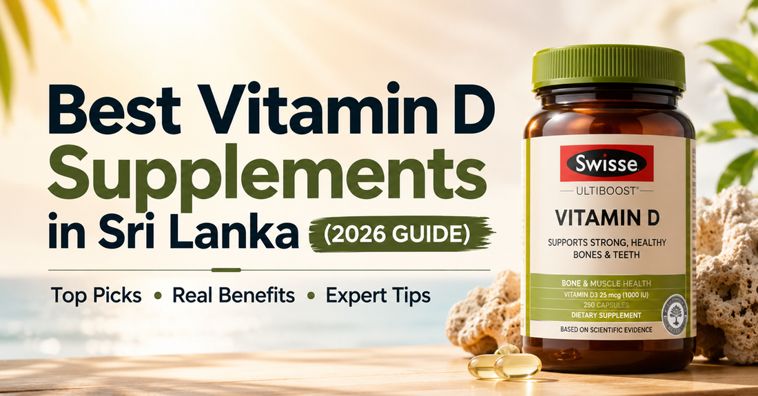Best Vitamin D Supplements in Sri Lanka: Top Picks for Bones, Immunity & Energy (2026 Guide)