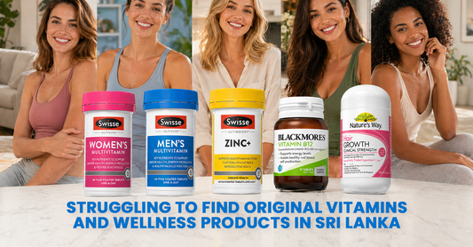 Struggling to Find Original Vitamins and Wellness Products in Sri Lanka